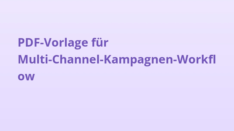 PDF-Vorlage für Multi-Channel-Kampagnen-Workflow