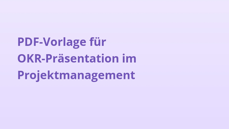 PDF-Vorlage für OKR-Präsentation im Projektmanagement