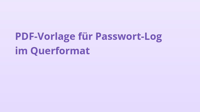 PDF-Vorlage für Passwort-Log im Querformat