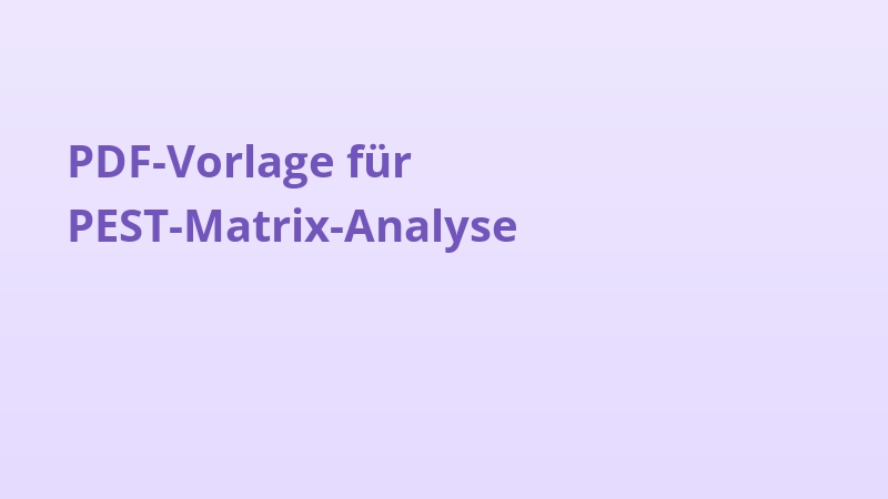 PDF-Vorlage für PEST-Matrix-Analyse