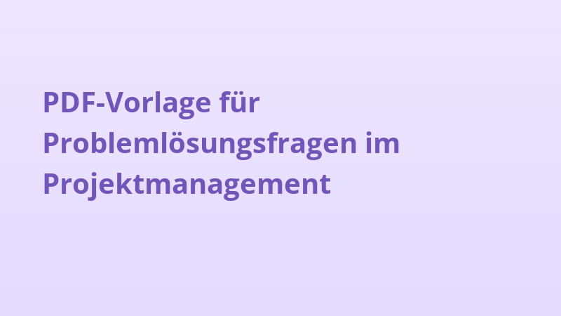 PDF-Vorlage für Problemlösungsfragen im Projektmanagement