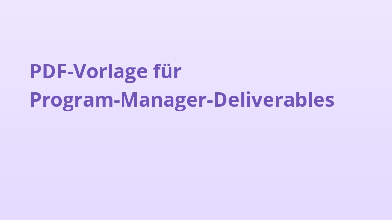 PDF-Vorlage für Program-Manager-Deliverables