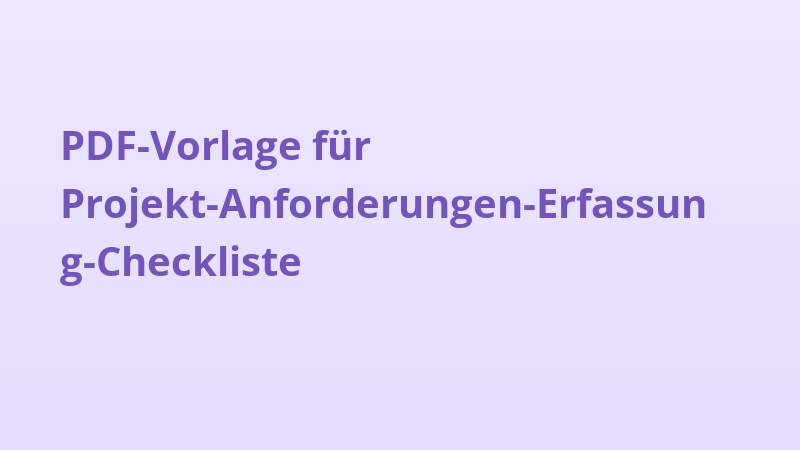 PDF-Vorlage für Projekt-Anforderungen-Erfassung-Checkliste