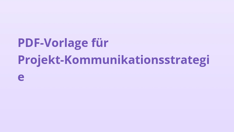 PDF-Vorlage für Projekt-Kommunikationsstrategie