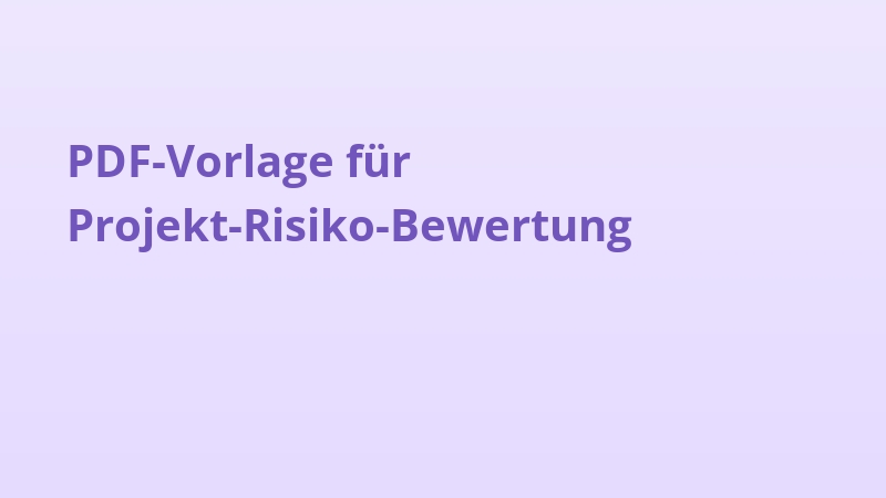 PDF-Vorlage für Projekt-Risiko-Bewertung