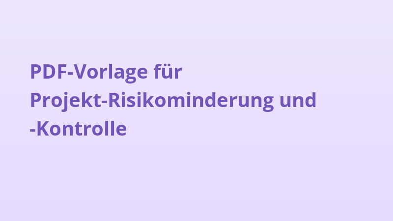 PDF-Vorlage für Projekt-Risikominderung und -Kontrolle
