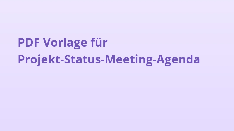 PDF Vorlage für Projekt-Status-Meeting-Agenda
