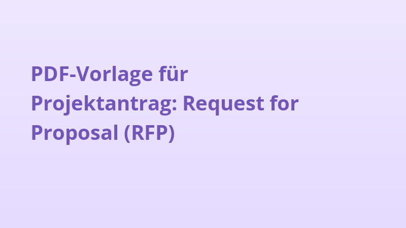 PDF-Vorlage für Projektantrag: Request for Proposal (RFP)
