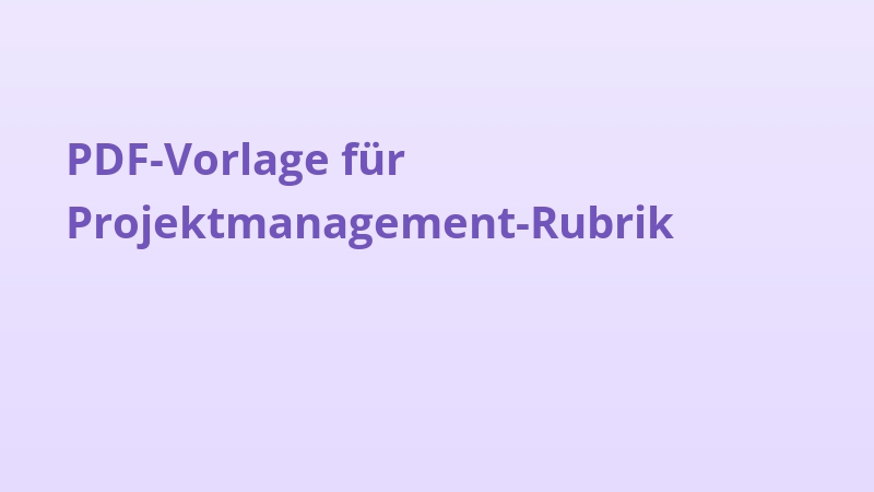 PDF-Vorlage für Projektmanagement-Rubrik