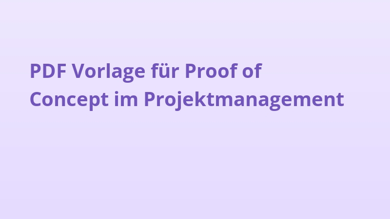 PDF Vorlage für Proof of Concept im Projektmanagement