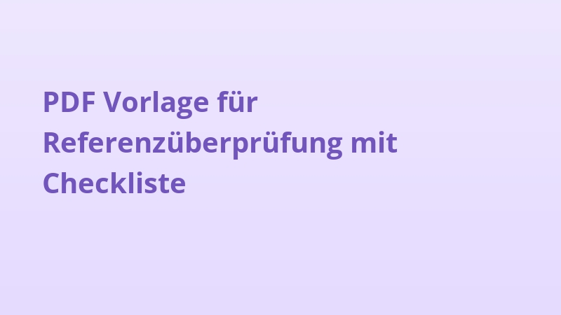 PDF Vorlage für Referenzüberprüfung mit Checkliste