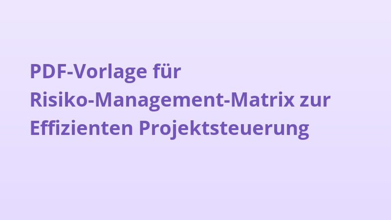 PDF-Vorlage für Risiko-Management-Matrix zur Effizienten Projektsteuerung