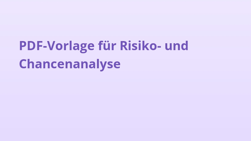 PDF-Vorlage für Risiko- und Chancenanalyse