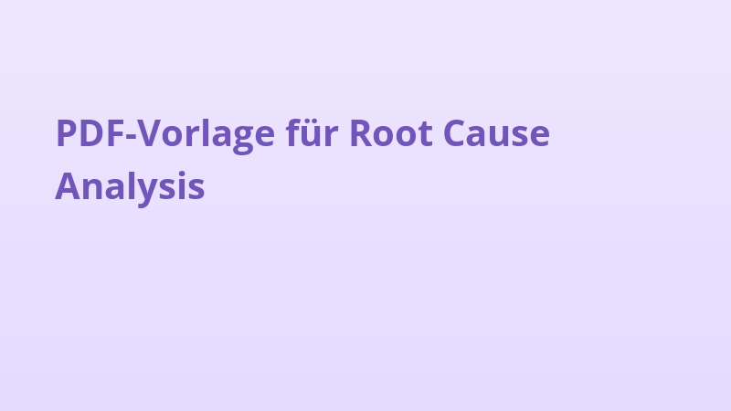 PDF-Vorlage für Root Cause Analysis
