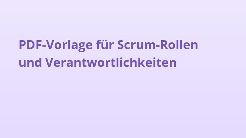 PDF-Vorlage für Scrum-Rollen und Verantwortlichkeiten