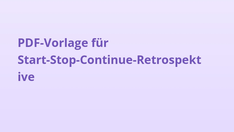 PDF-Vorlage für Start-Stop-Continue-Retrospektive