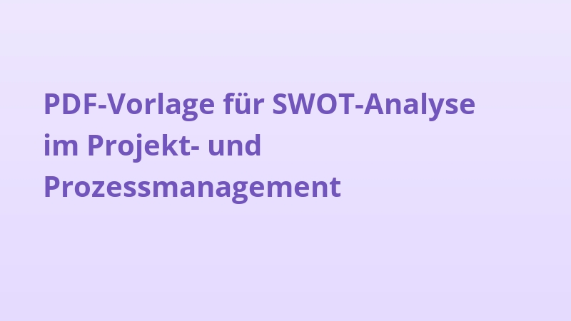 PDF-Vorlage für SWOT-Analyse im Projekt- und Prozessmanagement