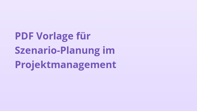 PDF Vorlage für Szenario-Planung im Projektmanagement