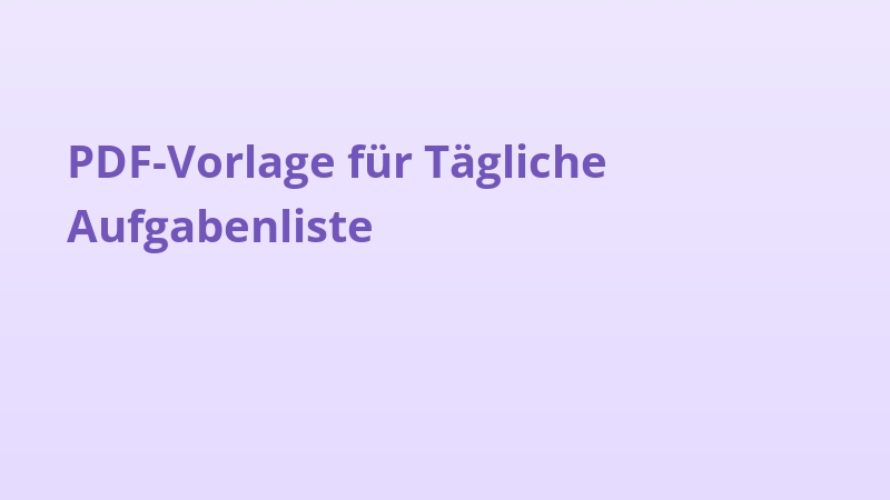 PDF-Vorlage für Tägliche Aufgabenliste