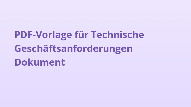PDF-Vorlage für Technische Geschäftsanforderungen Dokument