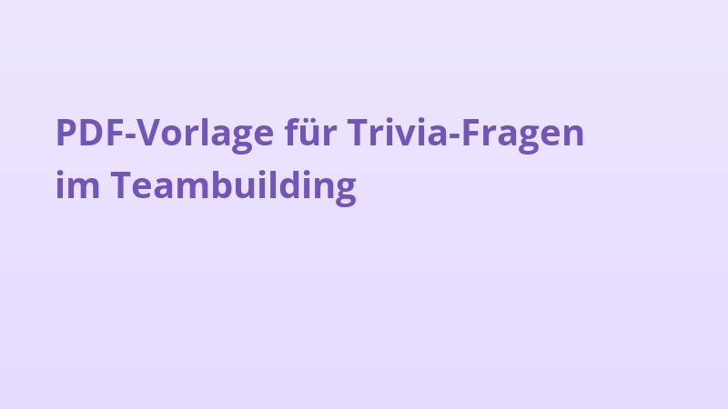 PDF-Vorlage für Trivia-Fragen im Teambuilding