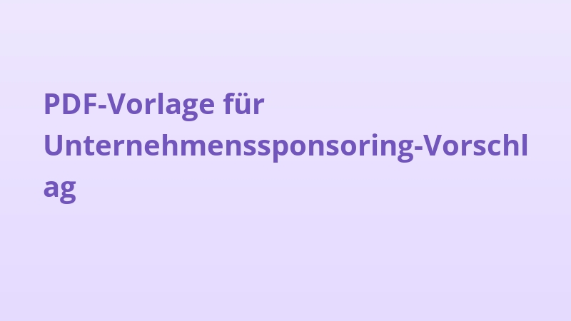 PDF-Vorlage für Unternehmenssponsoring-Vorschlag