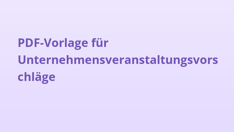 PDF-Vorlage für Unternehmensveranstaltungsvorschläge