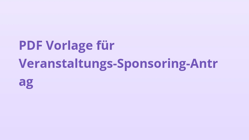 PDF Vorlage für Veranstaltungs-Sponsoring-Antrag