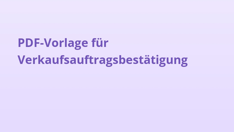 PDF-Vorlage für Verkaufsauftragsbestätigung