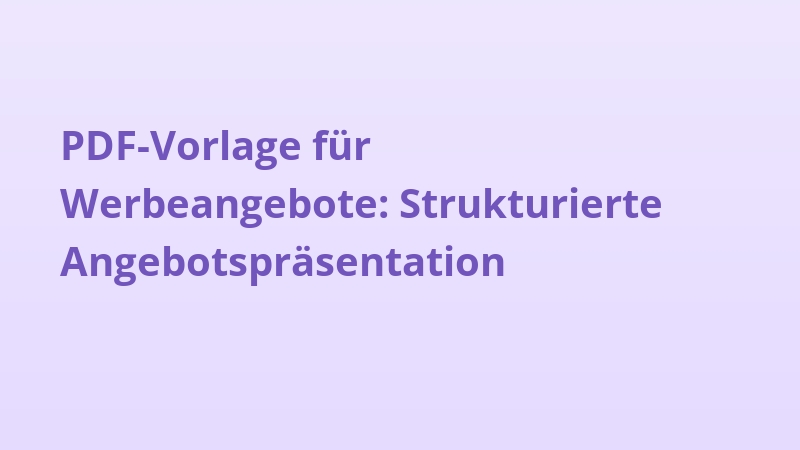 PDF-Vorlage für Werbeangebote: Strukturierte Angebotspräsentation