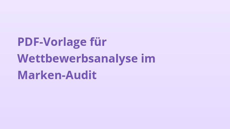 PDF-Vorlage für Wettbewerbsanalyse im Marken-Audit