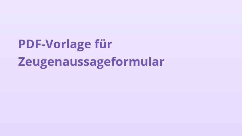 PDF-Vorlage für Zeugenaussageformular