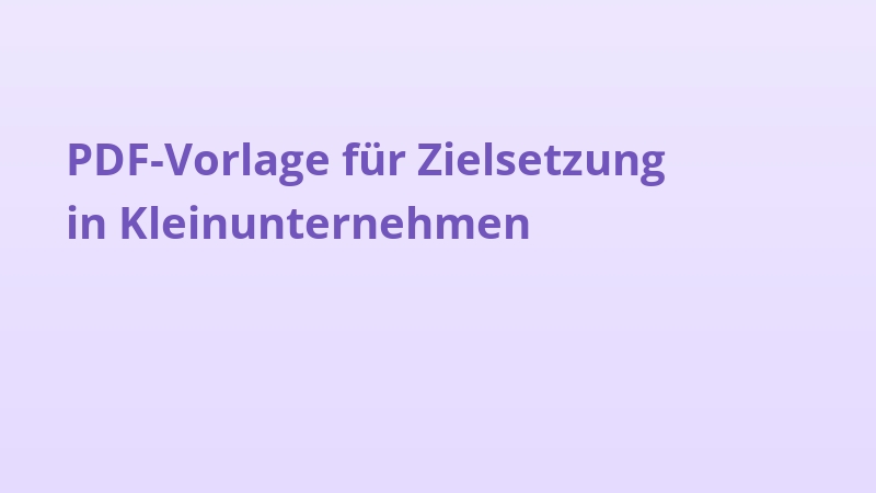 PDF-Vorlage für Zielsetzung in Kleinunternehmen