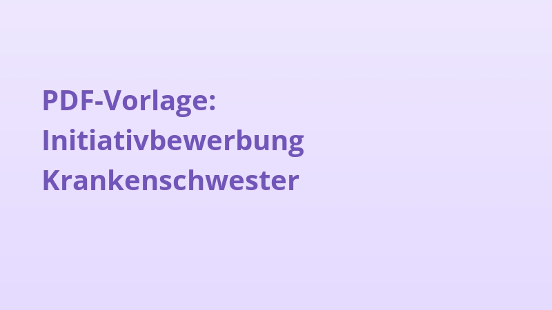 PDF-Vorlage: Initiativbewerbung Krankenschwester