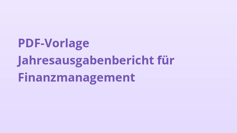 PDF-Vorlage Jahresausgabenbericht für Finanzmanagement
