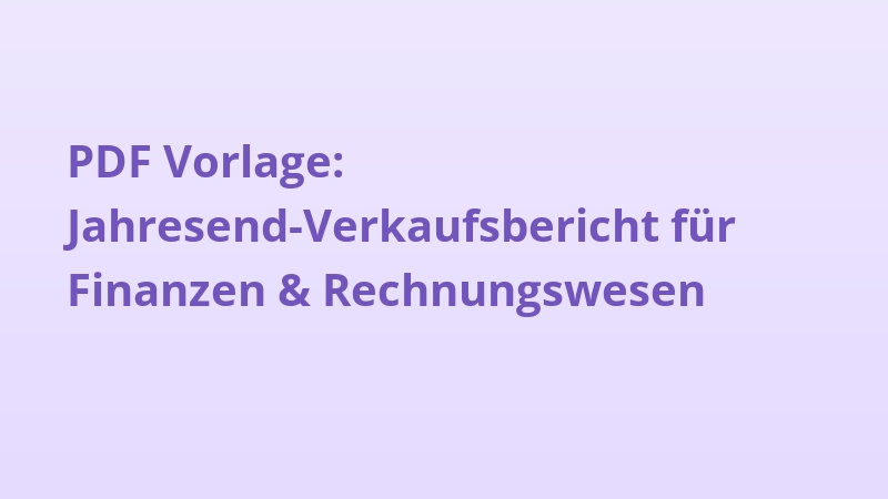 PDF Vorlage: Jahresend-Verkaufsbericht für Finanzen & Rechnungswesen