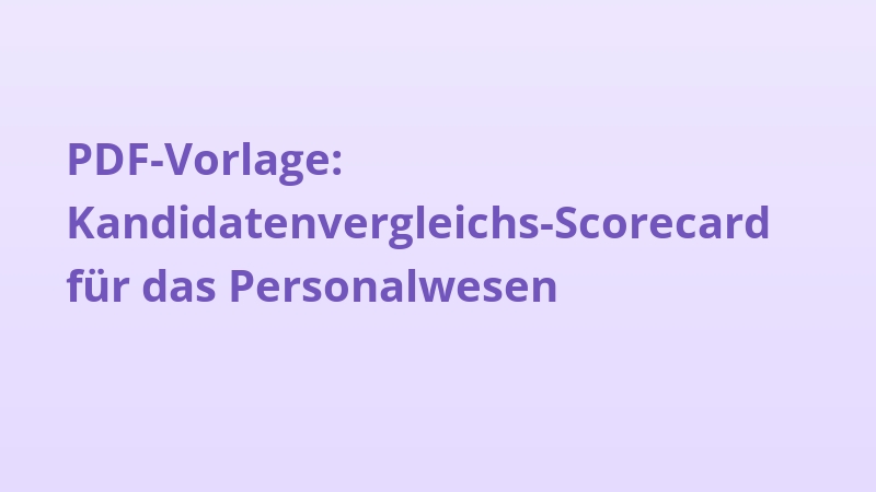 PDF-Vorlage: Kandidatenvergleichs-Scorecard für das Personalwesen