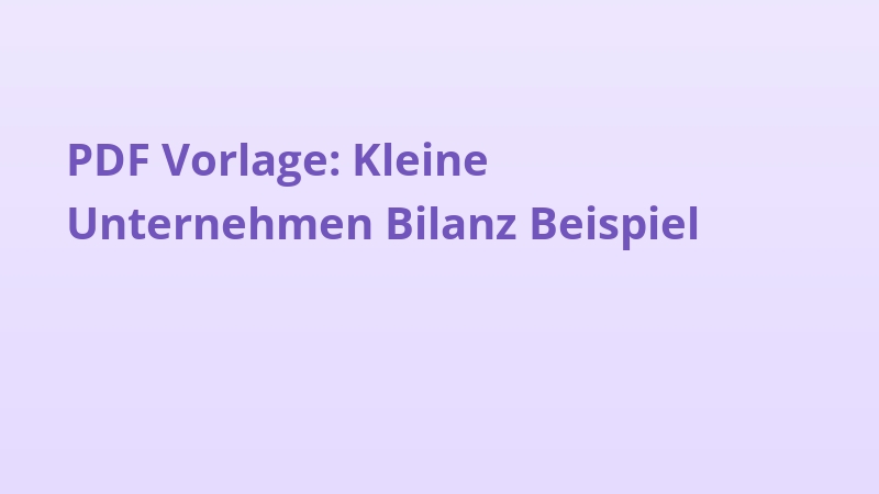 PDF Vorlage: Kleine Unternehmen Bilanz Beispiel