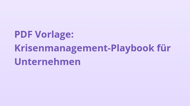 PDF Vorlage: Krisenmanagement-Playbook für Unternehmen