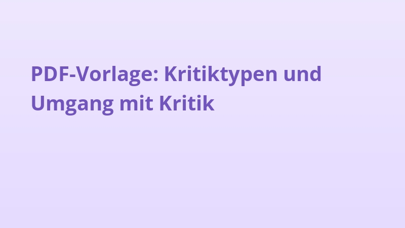 PDF-Vorlage: Kritiktypen und Umgang mit Kritik