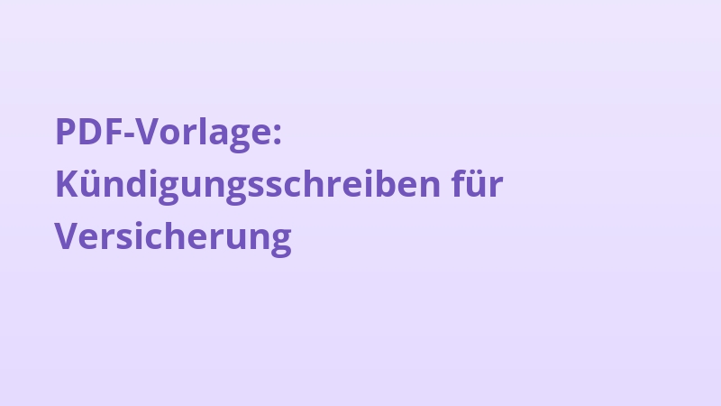 PDF-Vorlage: Kündigungsschreiben für Versicherung