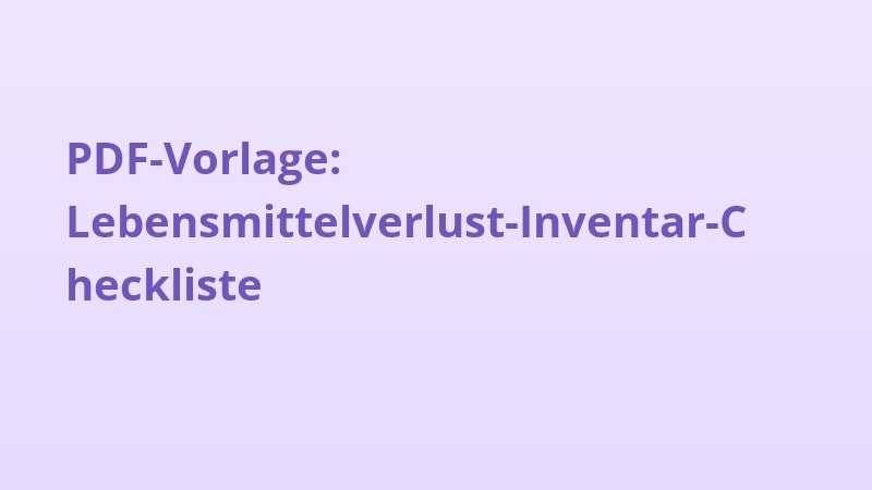 PDF-Vorlage: Lebensmittelverlust-Inventar-Checkliste