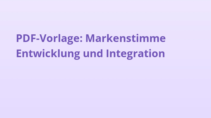 PDF-Vorlage: Markenstimme Entwicklung und Integration