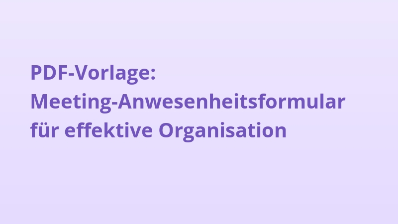 PDF-Vorlage: Meeting-Anwesenheitsformular für effektive Organisation