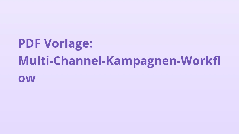 PDF Vorlage: Multi-Channel-Kampagnen-Workflow