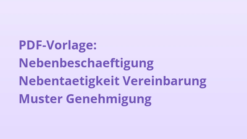 PDF-Vorlage: Nebenbeschaeftigung Nebentaetigkeit Vereinbarung Muster Genehmigung