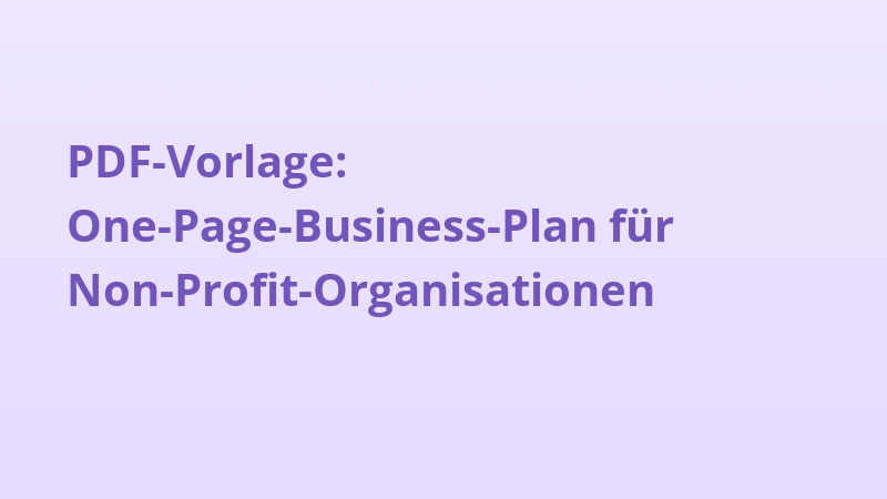 PDF-Vorlage: One-Page Business Plan für Non-Profit-Organisationen