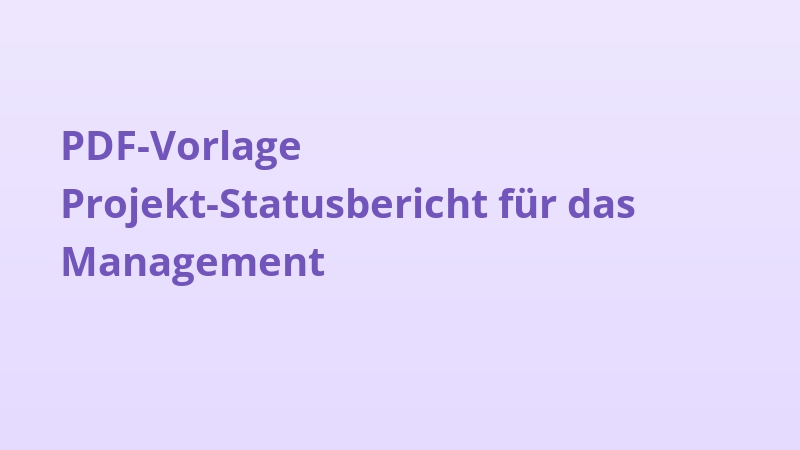 PDF-Vorlage Projekt-Statusbericht für das Management