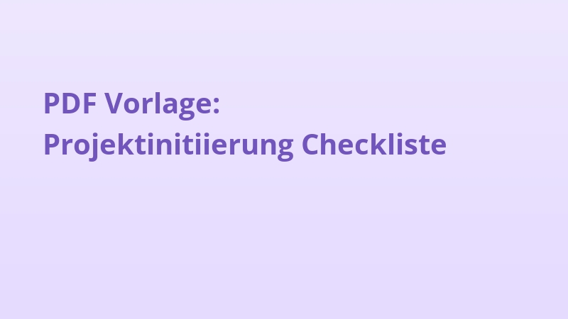 PDF Vorlage: Projektinitiierung Checkliste