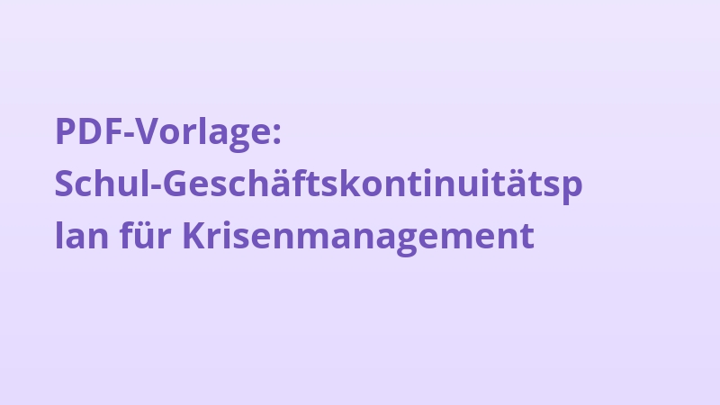 PDF-Vorlage: Schul-Geschäftskontinuitätsplan für Krisenmanagement